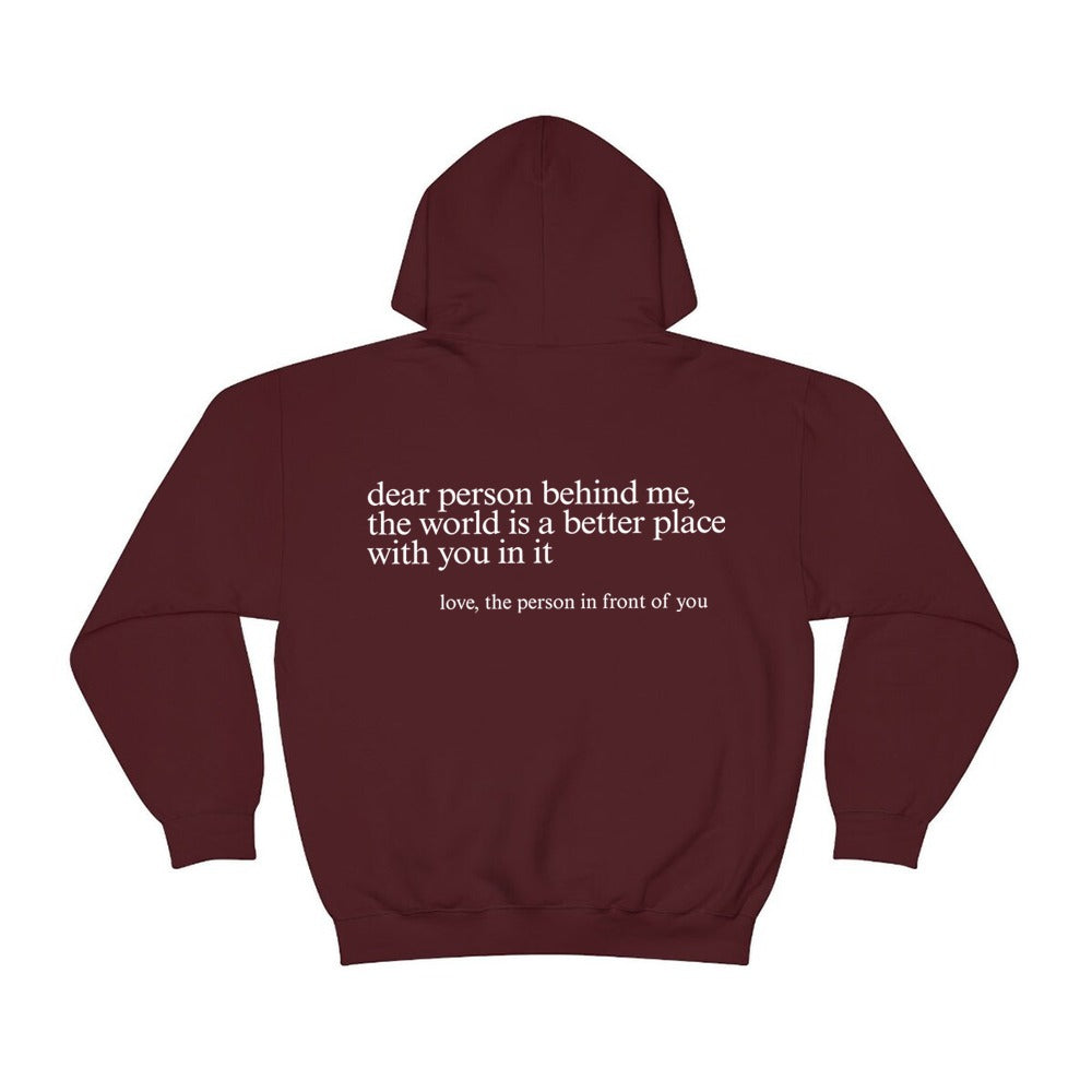 "Dear Person behind Me" Hoodie