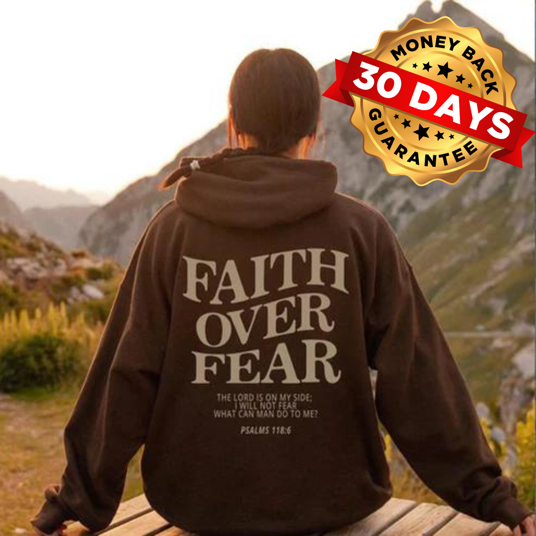 Faith Over Fear Hoodie